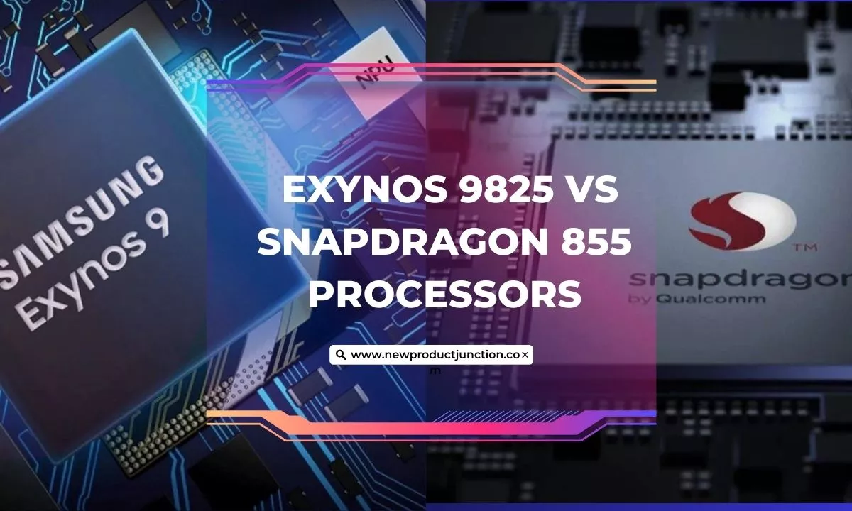 All you need to know about Exynos 9825 Vs Snapdragon 855 Processors