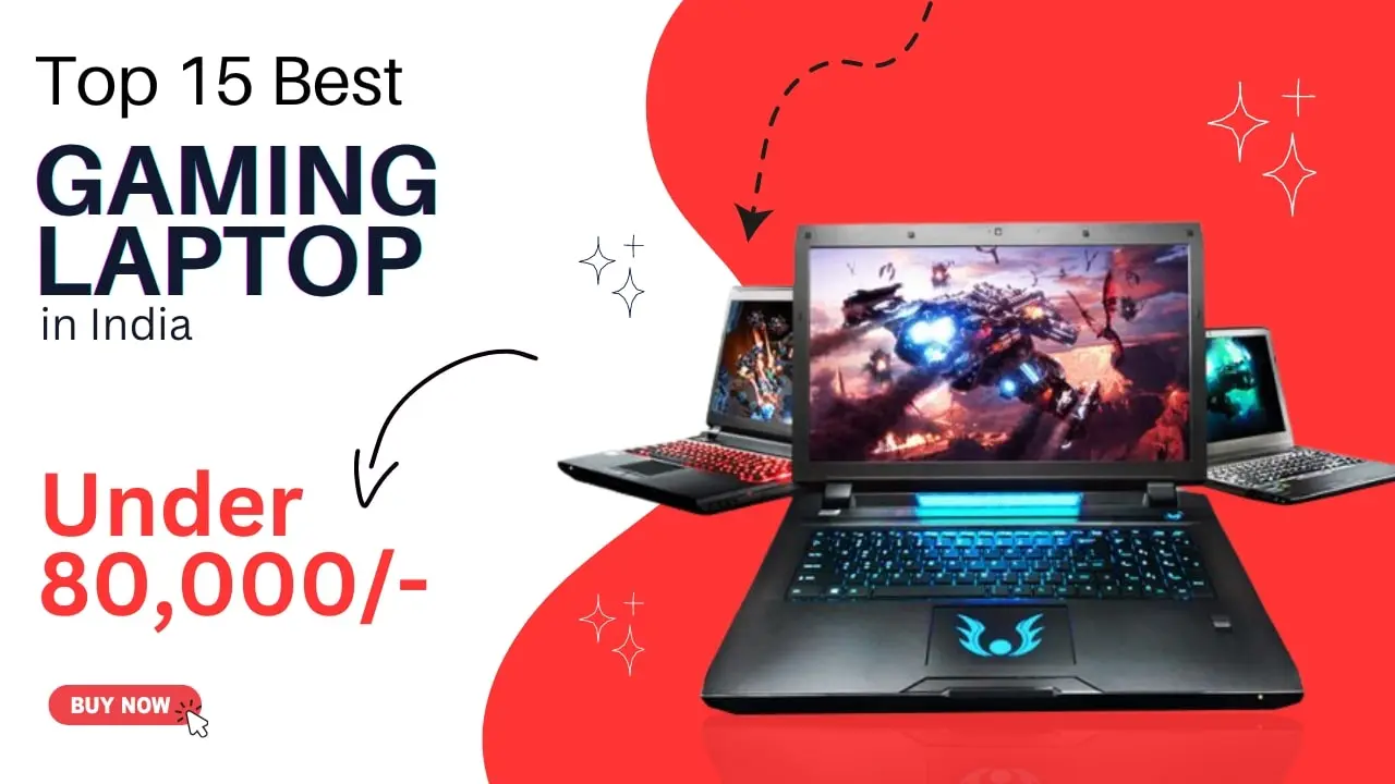 Top 15 Best Gaming Laptop In India Under 80k
