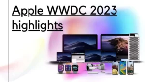 apple wwdc 2023 highlights