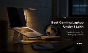 Best Gaming Laptop Under 1 Lakh Top Performers For Everyday Gamers