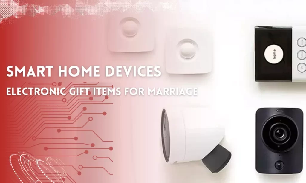 Smart Home Devices Electronic Gift Items For Marriage