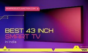 Top 10 Best 43 Inch Smart TV In India