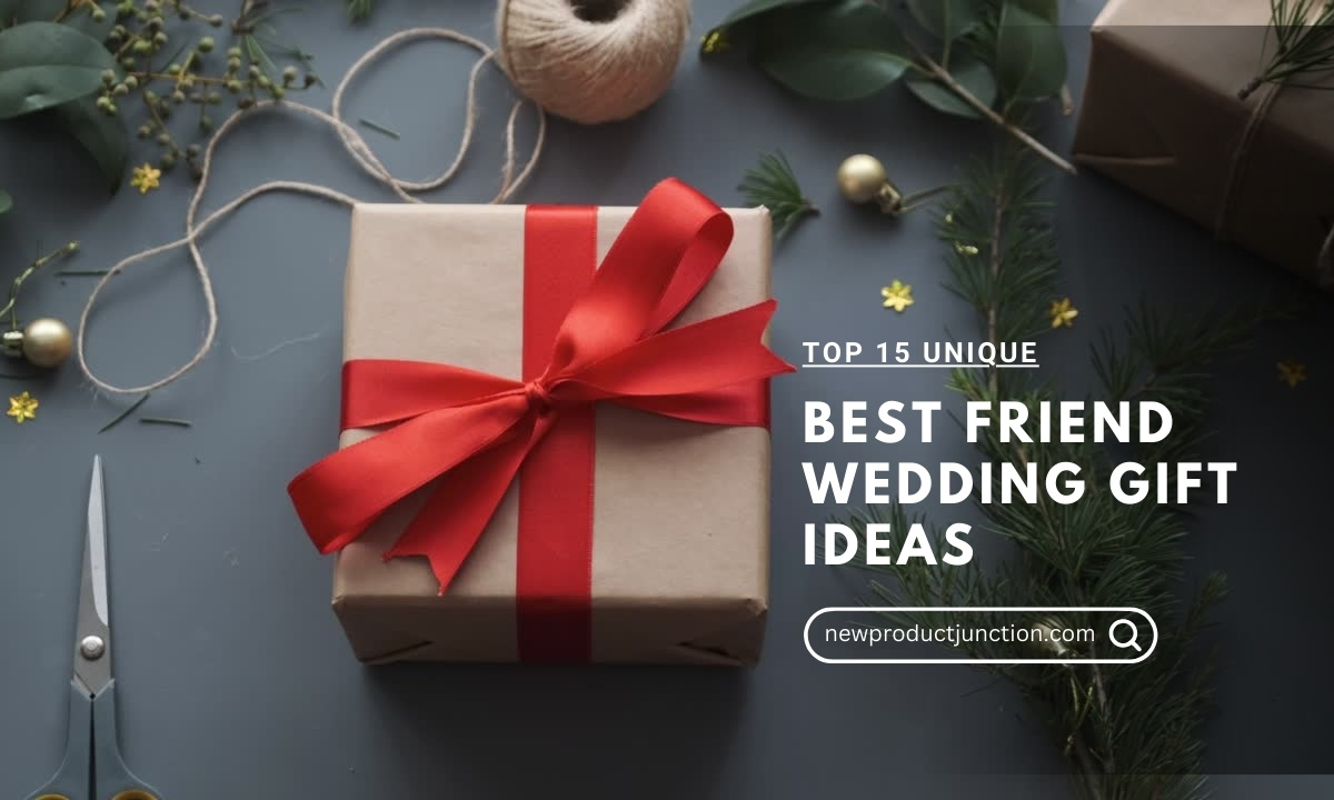 Perfect Wedding Gifts For Your Best Friend on D-Day-gemektower.com.vn